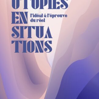 COUV_UTOPIES_EN_SITUATION _9782490820191