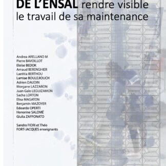 REVISITER LE BÂTIMENT DE L’ENSAL, rendre visible le travail de sa maintenance