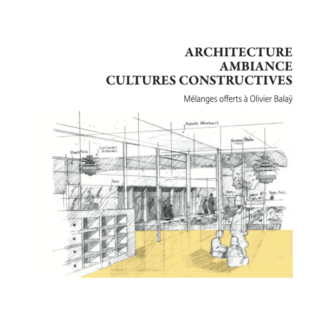 ARCHITECTURE, AMBIANCE, CULTURES CONSTRUCTIVES