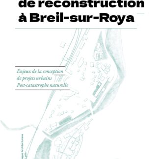 Le processus de reconstruction à Breil-sur-Roya